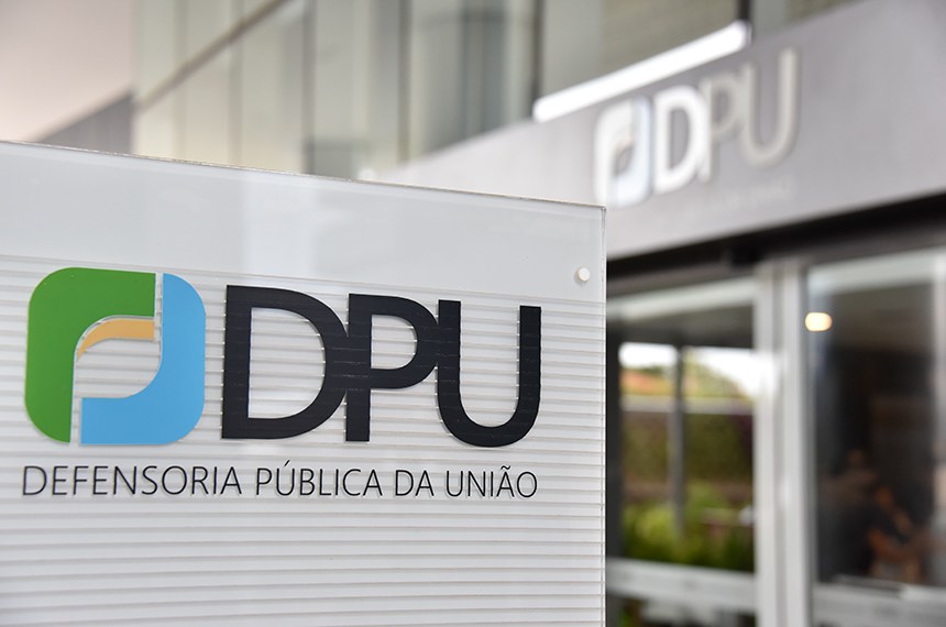 Defensoria Pública da União (DPU).