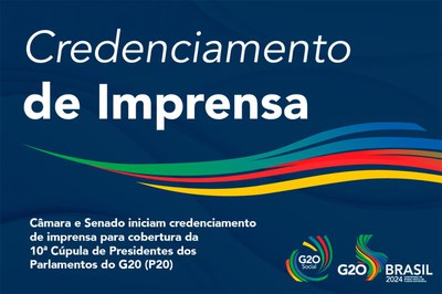 Senado e Câmara iniciam credenciamento para Reunião dos Parlamentos do G20