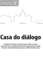 Há 190 anos, o Senado ajuda a debelar as grandes crises vividas pelo Brasil