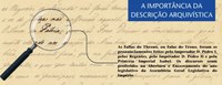 O que seria da pesquisa sem a descrição arquivística?