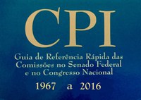 Comissões Parlamentares de Inquérito - CPIs e CPMIs 