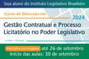Curso de Extensão em Gestão Contratual e Processo Licitatório no Poder Legislativo (2024)