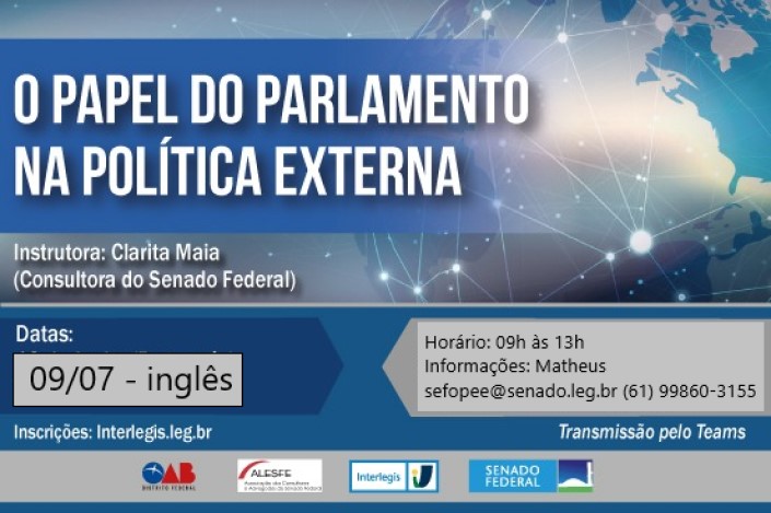 Curso sobre Parlamento e Política Externa promove segundo encontro 