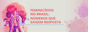 Feminicídios no Brasil - Números que exigem respostas.