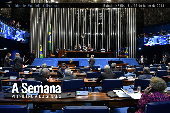 A Semana - Presidente Eunício Oliveira - De 18 a 22 de junho de 2018. Foto: Marcos Brandão