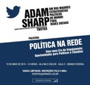 Política na Rede com Adam Sharp, gerente sênior de governo e notícias do Twitter