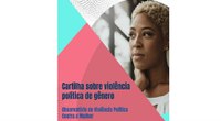 Cartilha incentiva o combate à violência política de gênero
