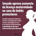Senado aprova projeto que estende licença maternidade nos casos de nascimento prematuro