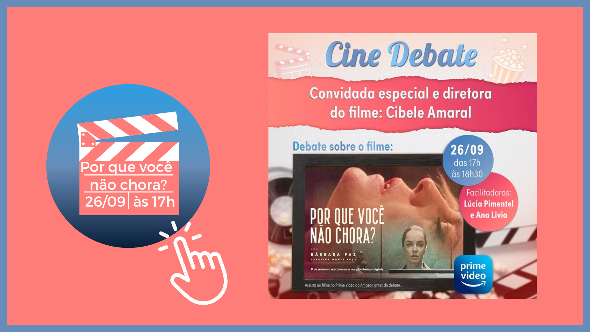 Cine Debate - Por que você não chora? - Dia 26/09, às 17h