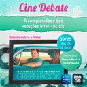 Cine Debate - Green Book - A complexidade das relações inter-raciais