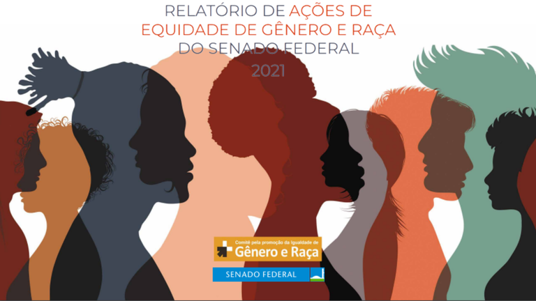Relatório de ações de equidade de gênero e raça do Senado Federal 2021