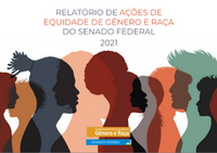 Relatório de Ações de Equidade de Gênero e Raça do Senado Federal 2021