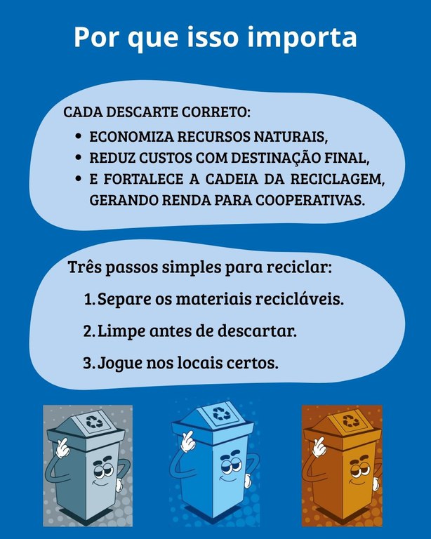 Por que isso importa Cada descarte correto economiza recursos naturais, reduz custos com destinação final, e fortalece a cadeia de reciclagem, gerando renda para cooperativas. Seu papel (e três há.jpg