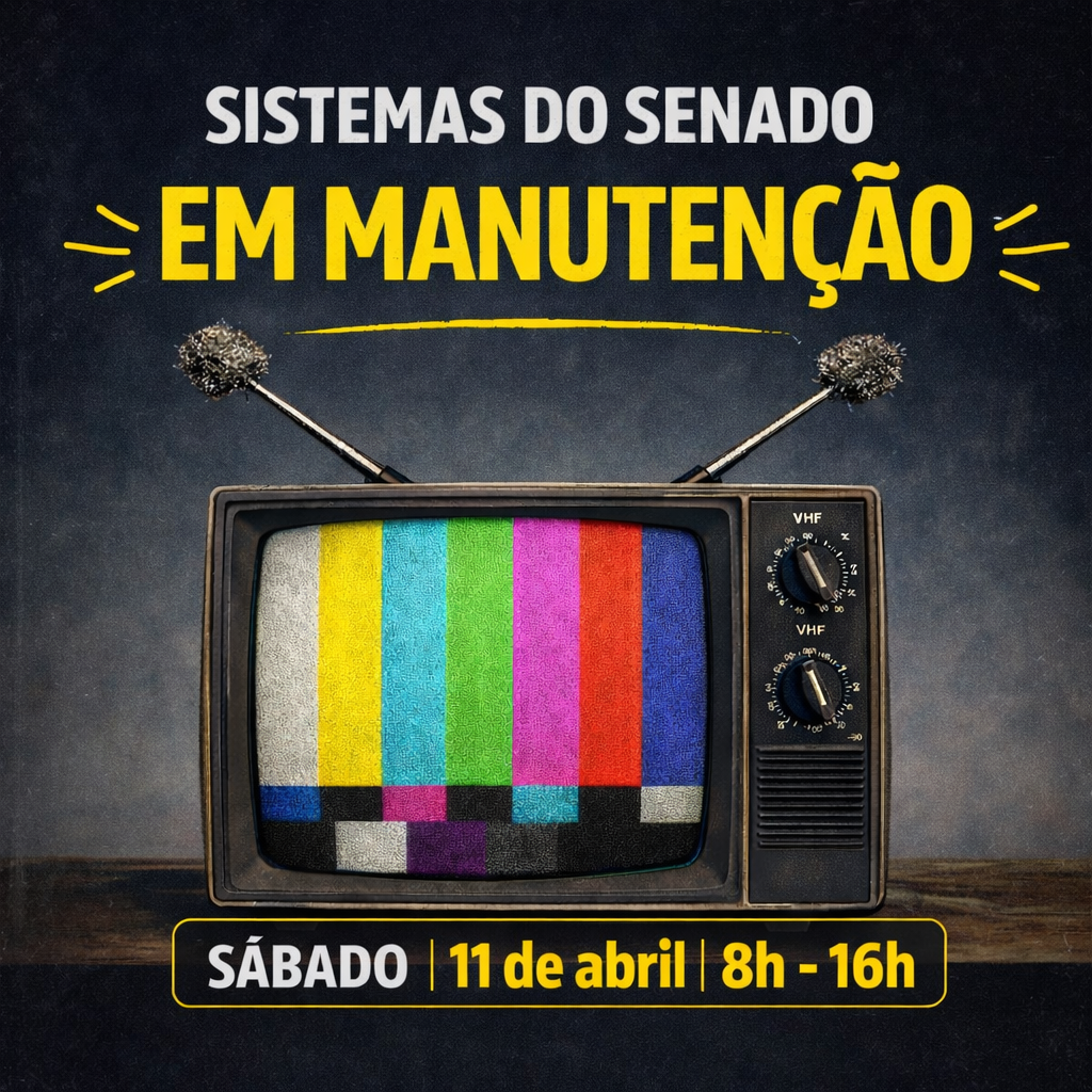 Redes do Senado e do SIS ficarão instáveis neste sábado