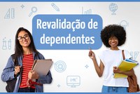 Revalidação ou migração de vínculo de dependente estudante vai até 31 de agosto