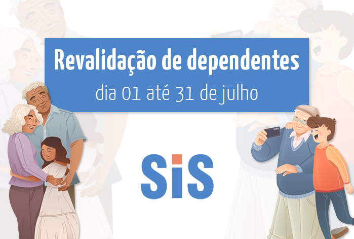 SIS amplia prazo para revalidação anual de dependentes econômicos