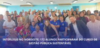 Interlegis no Nordeste: 172 alunos participaram do curso de Gestão Pública Sustentável
