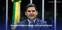 Senado Federal tem novo presidente eleito