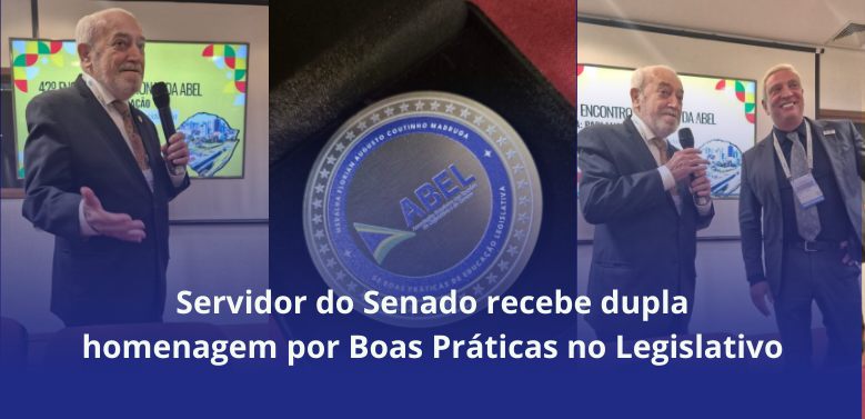 Servidor do Senado recebe dupla homenagem por Boas Práticas no Legislativo