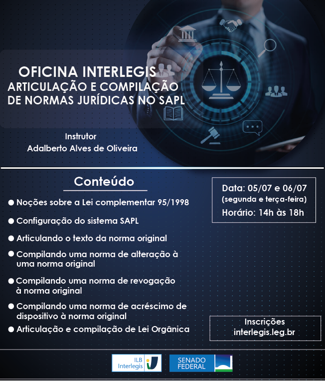 Oficina Interlegis de Articulação e Compilação de Normas Jurídicas no SAPL - Turma 4/2021