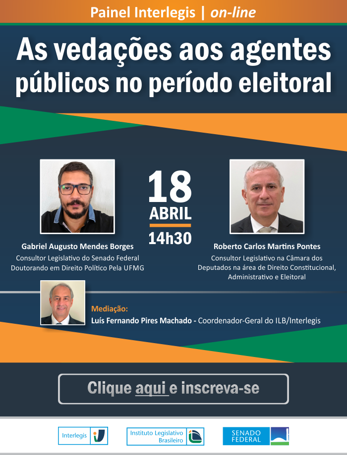 Painel Interlegis - As vedações aos agentes públicos no período eleitoral