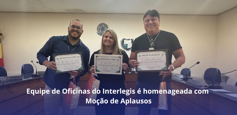 Câmara de Sabará homenageia equipe do Interlegis com Moção de Aplausos