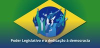 Poder Legislativo e a Dedicação à Democracia
