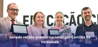 Senado recebe prêmio nacional por Cartilha da Vereadora