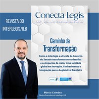 Primeira edição da Revista Conecta Legis divulga balanço de atividades do Interlegis/ILB