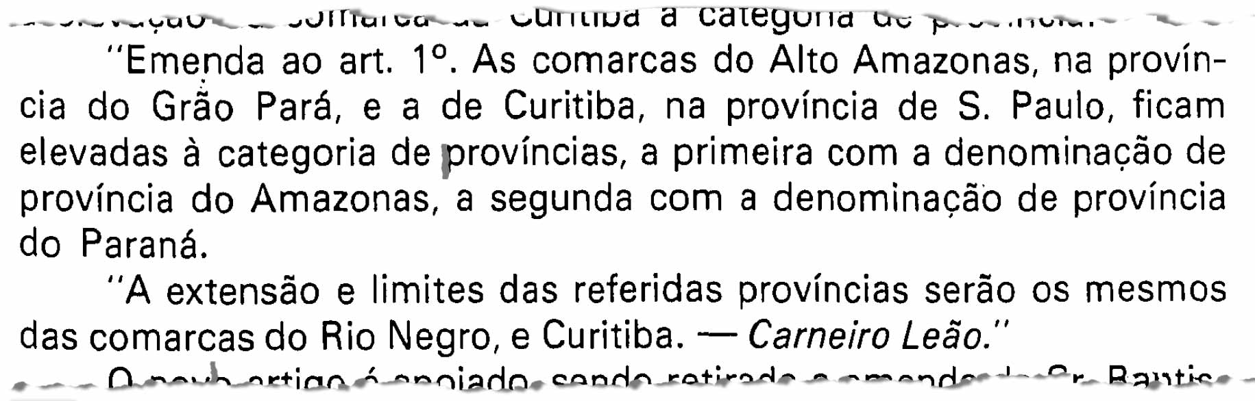 Emenda do senador Carneiro Leão prevê a emancipação simultânea das províncias do Amazonas e do Paraná