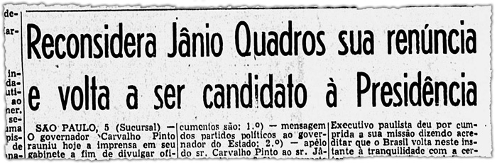 Correio da Manhã mostra que Jânio renunciou à candidatura presidencial em 1960 e depois reconsiderou (imagem: Biblioteca Nacional Digital)
