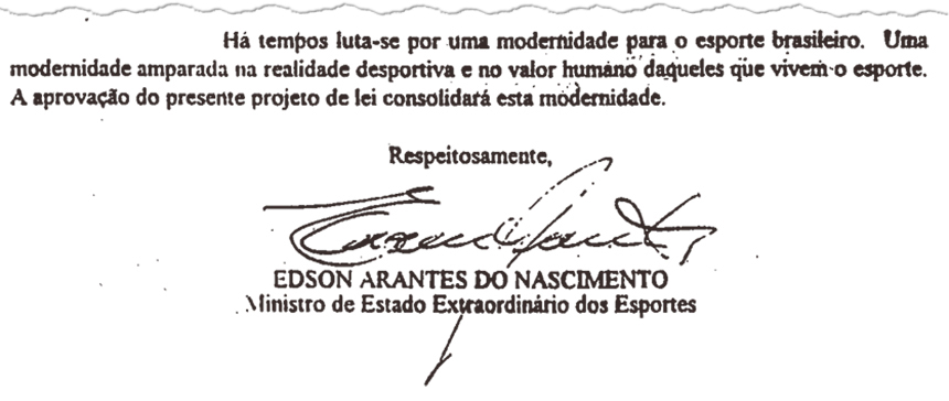 Assinatura do ministro Pelé na justificativa do projeto de lei apresentado em 1997 que previa o fim do passe nos contratos de futebol