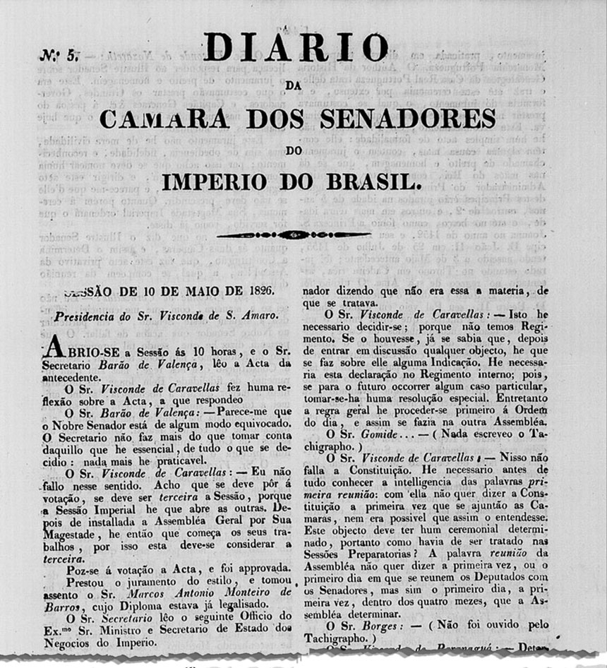 O Diário da Câmara dos Senadores transcreve os debates de uma das primeiras sessões plenárias, em 1826