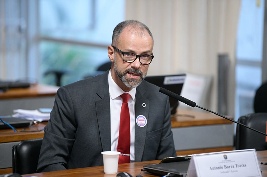 Antonio Barra Torres teve o nome aprovado pela Comissão de Assuntos Sociais para diretor-presidente da Agência de Vigilância Sanitária (Anvisa)