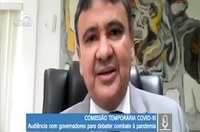 Comissão da Covid-19: governadores defendem investimento público e privado