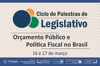 ILB promove ciclo de palestras sobre orçamento público e políticas fiscais