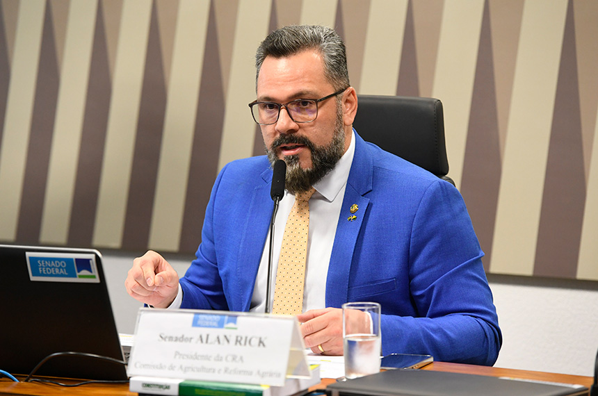 O relator da matéria na CRA é o presidente da comissão, senador Alan Rick (União-AC) - Foto: Jefferson Rudy/Agência Senado