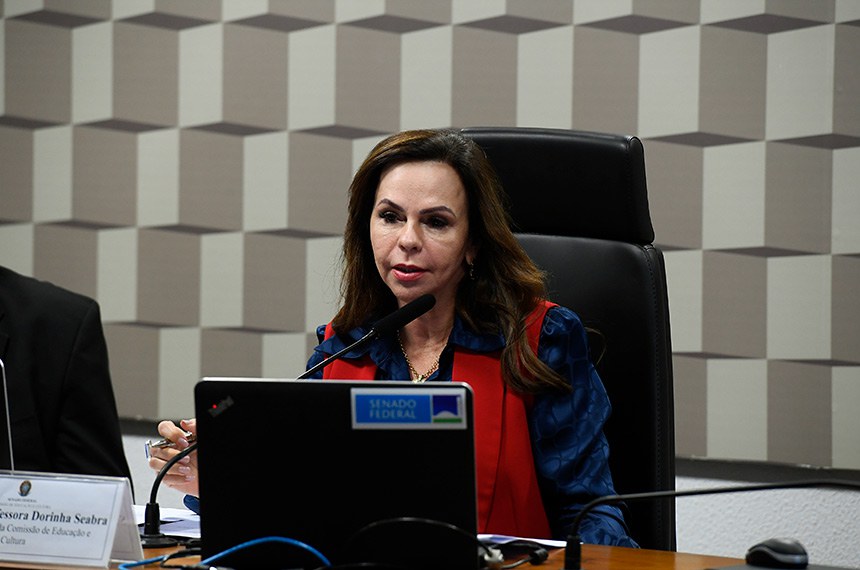 Mesa: 
vice-presidente da CE, senadora Professora Dorinha Seabra (União-TO).
