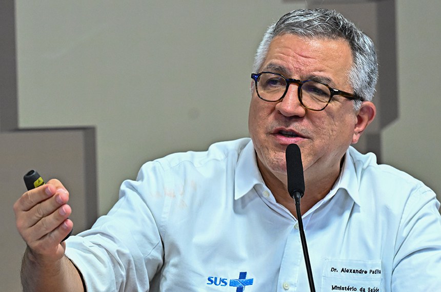 Mesa: 
ministro de Estado da Saúde, Alexandre Padilha.