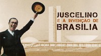 JK decidiu a construção de Brasília, que faz 62 anos