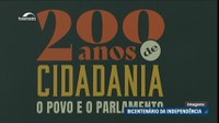 Exposição 200 Anos de Cidadania: O Povo e o Parlamento se encerra nesta quinta