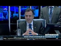 Senado aprova intervenção na segurança do Distrito Federal