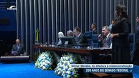 Senado 200 anos: ministro Gilmar Mendes ressalta relevância histórica da Casa