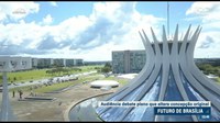 Ministério Público vai à justiça contra mudanças na preservação de Brasília