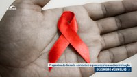Dezembro Vermelho: propostas combatem o preconceito contra a Aids