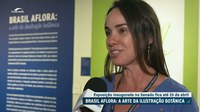 Exposição sobre a flora brasileira está no Senado até 25 de abril