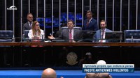 Pacote anticrimes violentos é aprovado pelo Senado e vai à Câmara