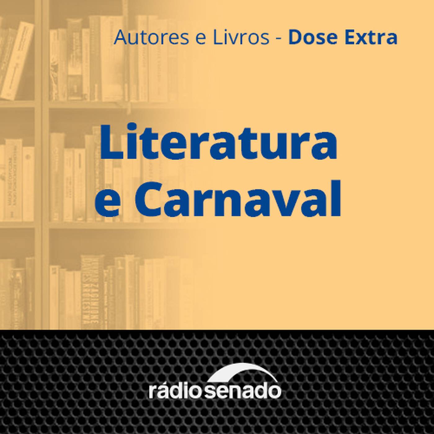 Literatura e Carnaval - 1ª parte