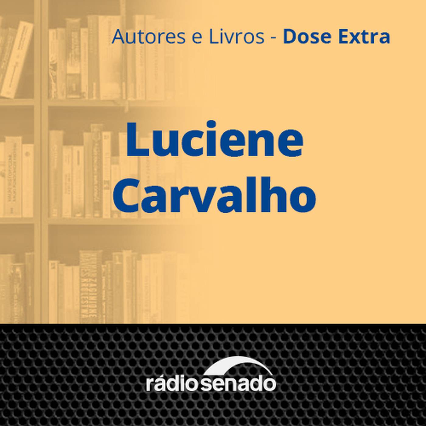 Luciene Carvalho - 1ª parte
