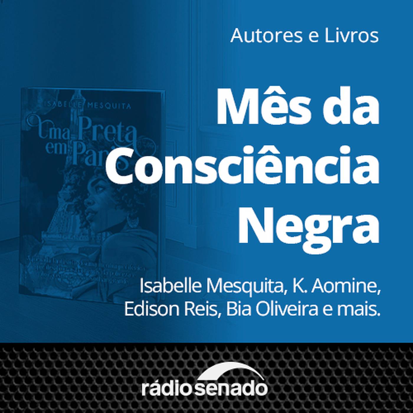 Autores e Livros celebra o Mês da Consciência Negra